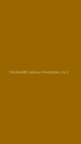Tampilan Antarmuka Aplikasi 1asiagames Aplikasi Pendidikan Lite - 2
