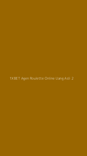 Tampilan Antarmuka Aplikasi 1xbet Agen Roulette Online Uang Asli - 2