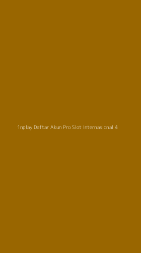 Tampilan Antarmuka Aplikasi 1nplay Daftar Akun Pro Slot Internasional - 4