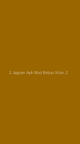 Tampilan Antarmuka Aplikasi 2 Jagoan Apk Mod Bebas Iklan - 2