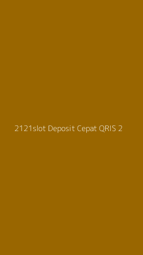 Tampilan Antarmuka Aplikasi 2121slot Deposit Cepat Qris - 2