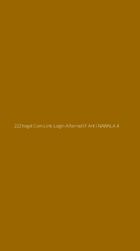 Tampilan Antarmuka Aplikasi 222togel Com Link Login Alternatif Anti Nawala - 4