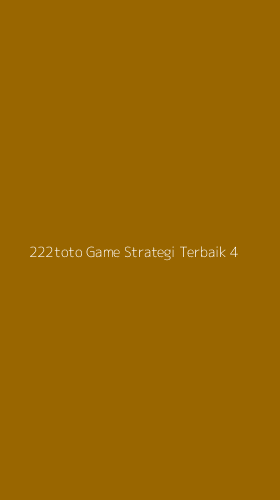 Tampilan Antarmuka Aplikasi 222toto Game Strategi Terbaik - 4