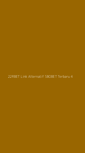 Tampilan Antarmuka Aplikasi 22rbet Link Alternatif Sbobet Terbaru - 4