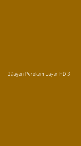 Tampilan Antarmuka Aplikasi 29agen Perekam Layar Hd - 3