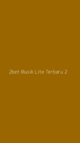 Tampilan Antarmuka Aplikasi 2bet Musik Lite Terbaru - 2