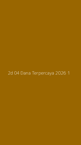Tampilan Antarmuka Aplikasi 2d 04 Dana Terpercaya 2026 - 1