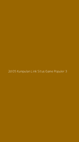 Tampilan Antarmuka Aplikasi 2d 05 Kumpulan Link Situs Game Populer - 3