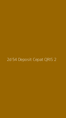 Tampilan Antarmuka Aplikasi 2d 54 Deposit Cepat Qris - 2