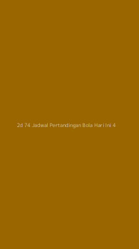 Tampilan Antarmuka Aplikasi 2d 74 Jadwal Pertandingan Bola Hari Ini - 4