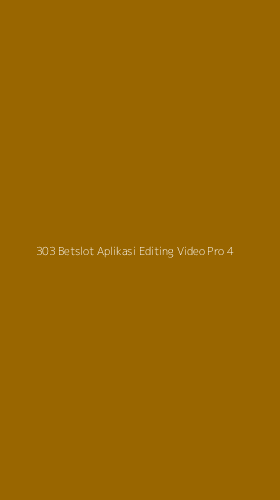 Tampilan Antarmuka Aplikasi 303 Betslot Aplikasi Editing Video Pro - 4