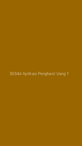 Tampilan Antarmuka Aplikasi 3034d Aplikasi Penghasil Uang - 1