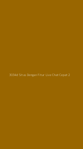 Tampilan Antarmuka Aplikasi 3034d Situs Dengan Fitur Live Chat Cepat - 2
