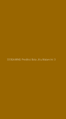 Tampilan Antarmuka Aplikasi 333gaming Prediksi Bola Jitu Malam Ini - 3