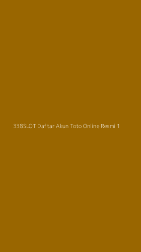 Tampilan Antarmuka Aplikasi 338slot Daftar Akun Toto Online Resmi - 1