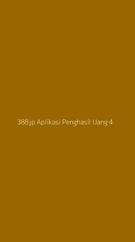 Tampilan Antarmuka Aplikasi 388jp Aplikasi Penghasil Uang - 4
