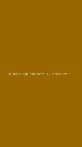 Tampilan Antarmuka Aplikasi 389togel App Pemutar Musik Terpopuler - 3