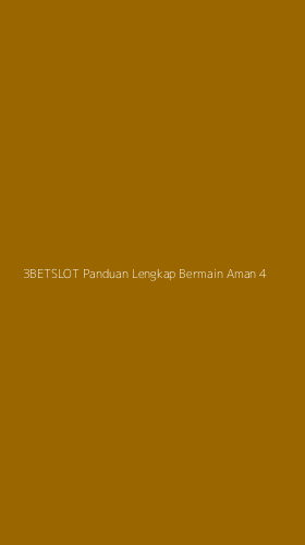 Tampilan Antarmuka Aplikasi 3betslot Panduan Lengkap Bermain Aman - 4