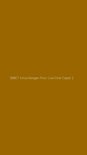 Tampilan Antarmuka Aplikasi 3dbet Situs Dengan Fitur Live Chat Cepat - 2