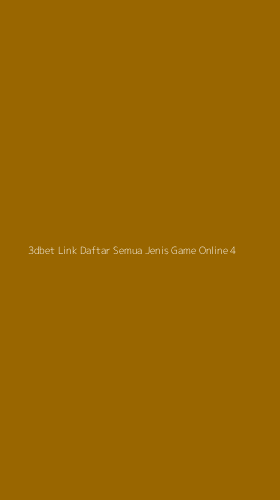 Tampilan Antarmuka Aplikasi 3dbet Link Daftar Semua Jenis Game Online - 4