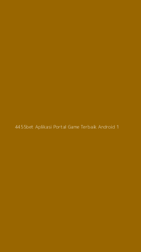 Tampilan Antarmuka Aplikasi 4455bet Aplikasi Portal Game Terbaik Android - 1