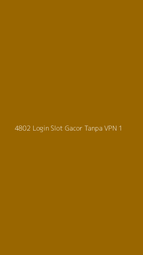 Tampilan Antarmuka Aplikasi 4802 Login Slot Gacor Tanpa Vpn - 1