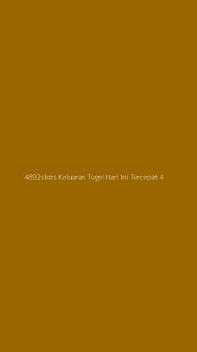 Tampilan Antarmuka Aplikasi 4892slots Keluaran Togel Hari Ini Tercepat - 4