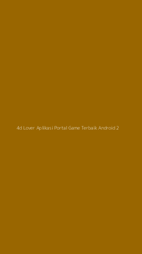 Tampilan Antarmuka Aplikasi 4d Lover Aplikasi Portal Game Terbaik Android - 2