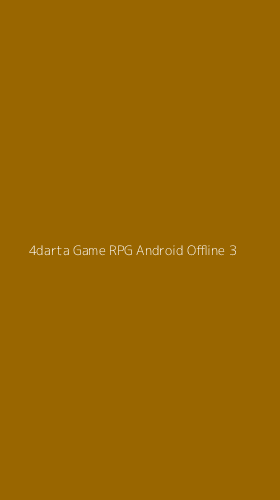Tampilan Antarmuka Aplikasi 4darta Game Rpg Android Offline - 3