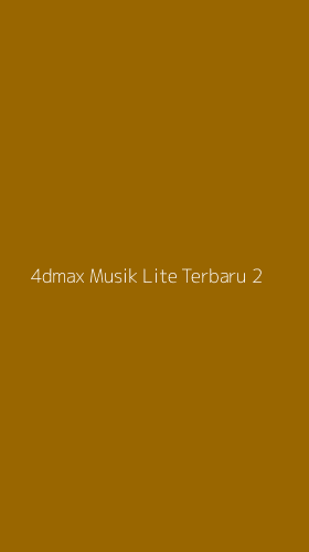 Tampilan Antarmuka Aplikasi 4dmax Musik Lite Terbaru - 2