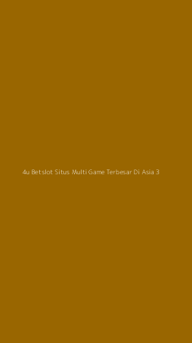 Tampilan Antarmuka Aplikasi 4u Betslot Situs Multi Game Terbesar Di Asia - 3