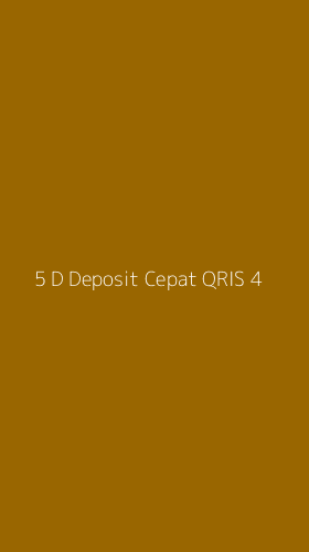 Tampilan Antarmuka Aplikasi 5 D Deposit Cepat Qris - 4