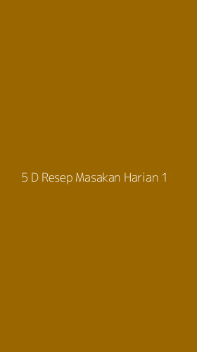 Tampilan Antarmuka Aplikasi 5 D Resep Masakan Harian - 1