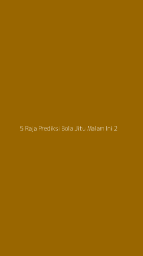 Tampilan Antarmuka Aplikasi 5 Raja Prediksi Bola Jitu Malam Ini - 2