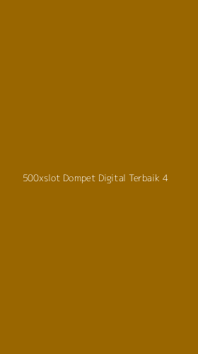 Tampilan Antarmuka Aplikasi 500xslot Dompet Digital Terbaik - 4