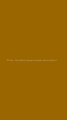 Tampilan Antarmuka Aplikasi 511win - Situs Resmi Layanan Customer Service 24Jam - 1