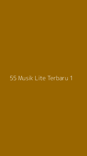 Tampilan Antarmuka Aplikasi 55 Musik Lite Terbaru - 1