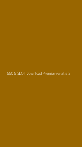 Tampilan Antarmuka Aplikasi 550 5 Slot Download Premium Gratis - 3