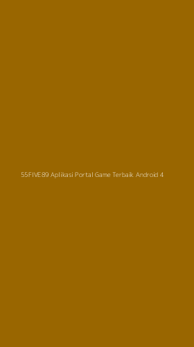 Tampilan Antarmuka Aplikasi 55five89 Aplikasi Portal Game Terbaik Android - 4