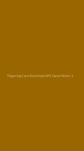 Tampilan Antarmuka Aplikasi 55gaming Cara Download Apk Game Resmi - 3