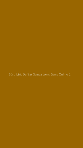 Tampilan Antarmuka Aplikasi 55rp Link Daftar Semua Jenis Game Online - 2