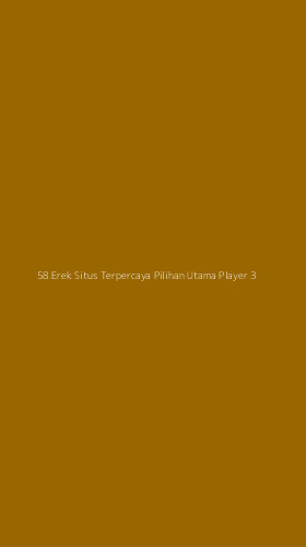 Tampilan Antarmuka Aplikasi 58 Erek Situs Terpercaya Pilihan Utama Player - 3