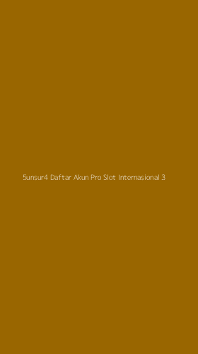 Tampilan Antarmuka Aplikasi 5unsur4 Daftar Akun Pro Slot Internasional - 3
