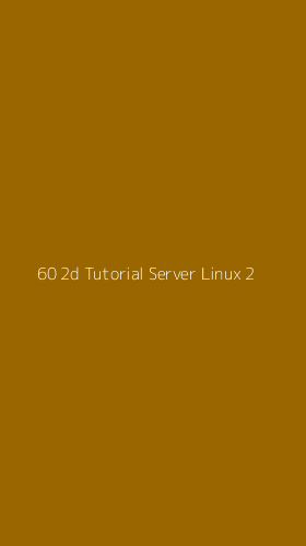 Tampilan Antarmuka Aplikasi 60 2d Tutorial Server Linux - 2