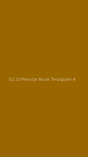 Tampilan Antarmuka Aplikasi 62 2d Pemutar Musik Terpopuler - 4