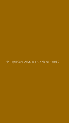 Tampilan Antarmuka Aplikasi 64 Togel Cara Download Apk Game Resmi - 2
