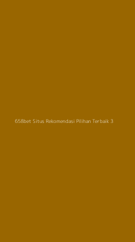 Tampilan Antarmuka Aplikasi 658bet Situs Rekomendasi Pilihan Terbaik - 3