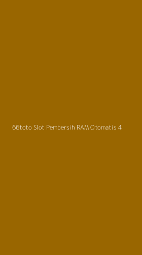 Tampilan Antarmuka Aplikasi 66toto Slot Pembersih Ram Otomatis - 4