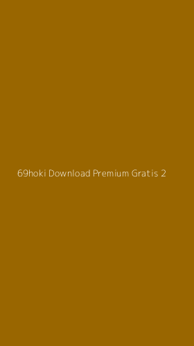 Tampilan Antarmuka Aplikasi 69hoki Download Premium Gratis - 2