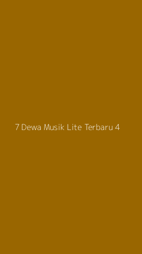 Tampilan Antarmuka Aplikasi 7 Dewa Musik Lite Terbaru - 4